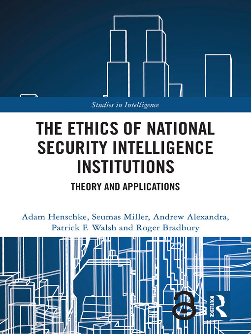 Title details for The Ethics of National Security Intelligence Institutions by Adam Henschke - Available